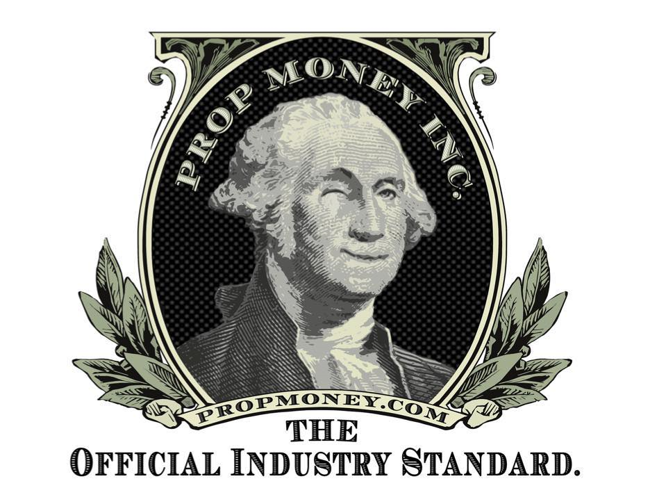 Prop Money Inc. The Official Industry Standard.